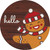Gingerbread Man Says Hello Novelty Circle Sticker Decal