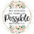 All Things Are Possible Novelty Circle Sticker Decal