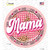 Loved Mama Novelty Circle Sticker Decal