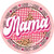 Loved Mama Novelty Circle Sticker Decal