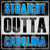 Straight Outta Carolina Novelty Metal Square Sign