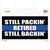 Still Packin Still Backin Police Line Novelty Sticker Decal