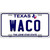 Waco Texas Novelty Metal License Plate