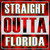 Straight Outta Florida Novelty Metal Square Sign