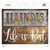 Illinois Stencil Life is Best Novelty Rectangle Sticker Decal
