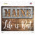Maine Stencil Life is Best Novelty Rectangle Sticker Decal
