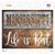 Mississippi Stencil Life is Best Novelty Rectangle Sticker Decal