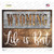 Wyoming Stencil Life is Best Novelty Rectangle Sticker Decal