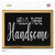 Hello Handsome Novelty Rectangle Sticker Decal