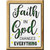 Faith In God Changes Everything Novelty Rectangle Sticker Decal