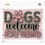 Dogs Welcomed People Tolerated Novelty Rectangle Sticker Decal