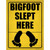 Bigfoot Slept Here Novelty Rectangle Sticker Decal