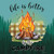 Better By The Campfire Firepit Novelty Square Sticker Decal