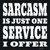 I Offer Sarcasm Service Novelty Square Sticker Decal