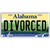 Divorced Alabama Metal Novelty License Plate