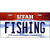 Fishing Utah Metal Novelty License Plate