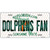 Dolphins Fan Florida Novelty Metal License Plate