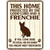 Frenchie Protected Metal Novelty Parking Sign