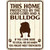 Bulldog Protected Metal Novelty Parking Sign