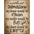 Without Dalmations My House Would Be Clean Metal Novelty Parking Sign