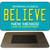 Believe New Mexico Novelty Magnet M-6685