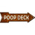 Poop Deck Novelty Metal Arrow Sign