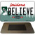 Believe Louisiana State License Plate Tag Novelty Magnet M-6209