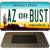 AZ or Bust Arizona State License Plate Tag Magnet M-3582