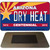 Dry Heat Arizona Centennial State License Plate Tag Magnet M-6812