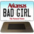 Bad Girl Arkansas State License Plate Tag Magnet Novelty M-10059