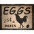 Eggs 25 Cents A Dozen Metal Novelty Parking Sign