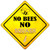 No Bees No Squash Novelty Metal Crossing Sign