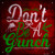 Dont Be A Grinch Novelty Metal Square Sign