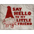 Say Hello Gnome Novelty Metal Parking Sign