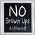 No Grown Ups Allowed Novelty Metal Square Sign