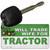 Will Trade Wife for Tractor Novelty Metal Key Chain KC-11759