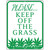 Please Keep Off Grass Novelty Parking Sign