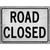 Road Closed Novelty Metal Parking Sign