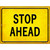 Stop Ahead Novelty Metal Parking Sign