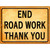 End Road Work Thank You Novelty Metal Parking Sign