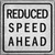 Reduced Speed Ahead Novelty Metal Square Sign