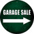 Garage Sale Right Novelty Metal Circular Sign C-1119