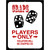 Craps Players Only Metal Novelty Parking Sign