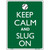 Keep Calm And Slug On Baseball Metal Novelty Parking Sign