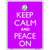 Keep Calm And Peace On Metal Novelty Parking Sign