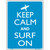 Keep Calm And Surf On Metal Novelty Parking Sign
