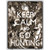 Keep Calm Go Hunting Metal Novelty Parking Sign P-2286