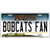 Bobcats Fan Novelty Metal License Plate