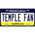 Temple Fan Novelty Metal License Plate