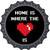 Home Is Where The Heart Is Novelty Metal Bottle Cap Sign BC-860